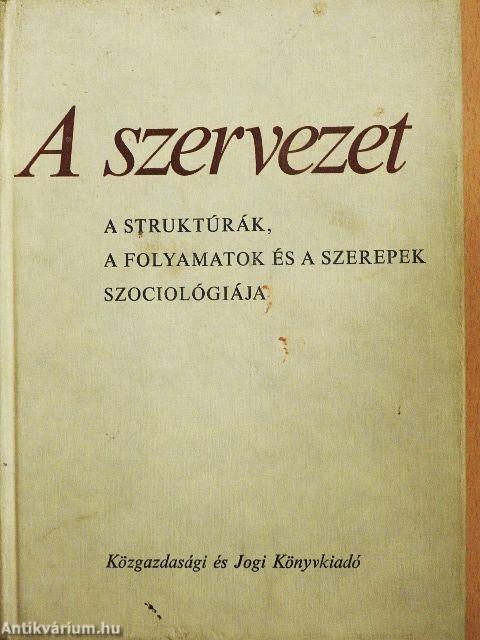 A szervezet