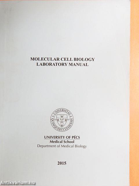 Molecular Cell Biology Laboratory Manual