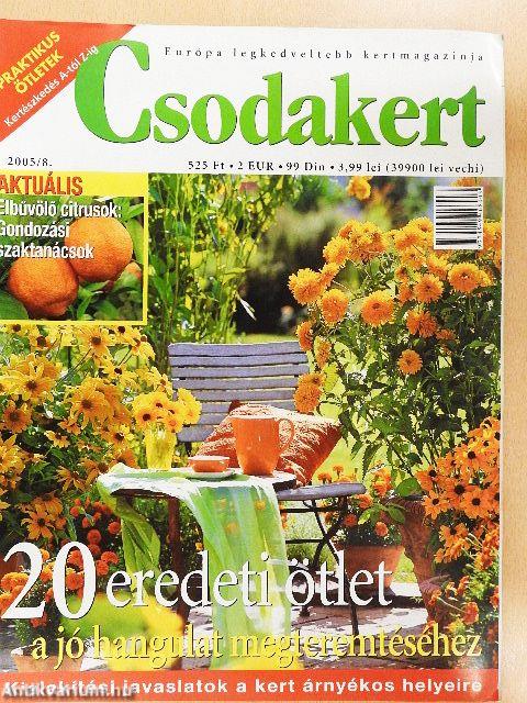 Csodakert 2005. augusztus