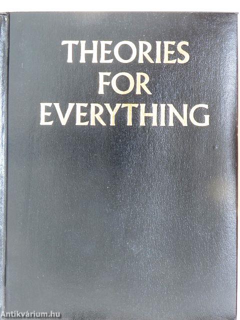 Theories for Everything