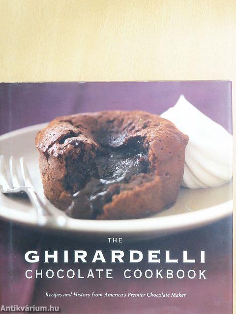 The Ghirardelli Chocolate Cookbook
