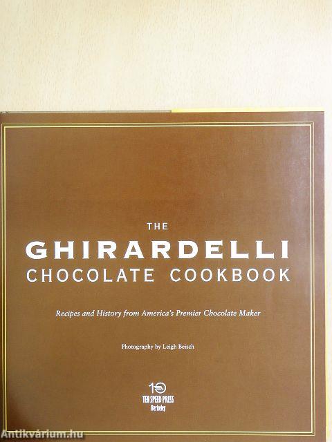 The Ghirardelli Chocolate Cookbook