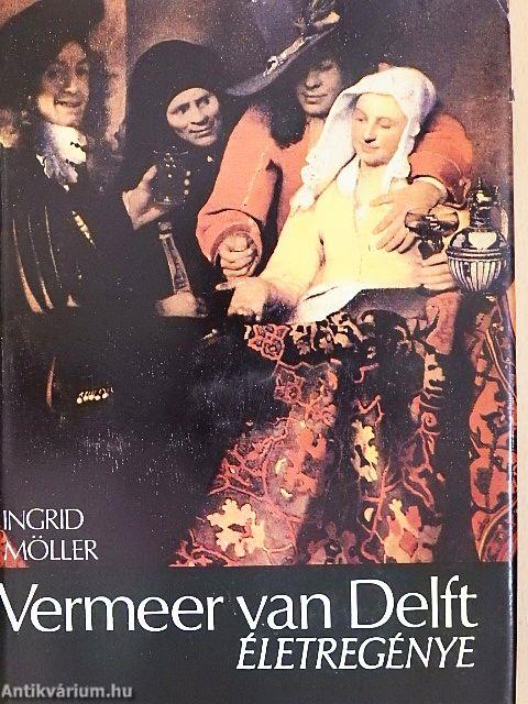 Vermeer van Delft életregénye