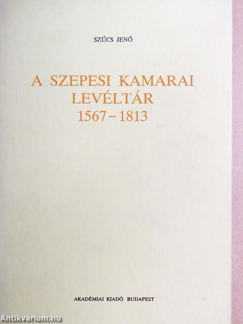 A szepesi kamarai levéltár 1567-1813