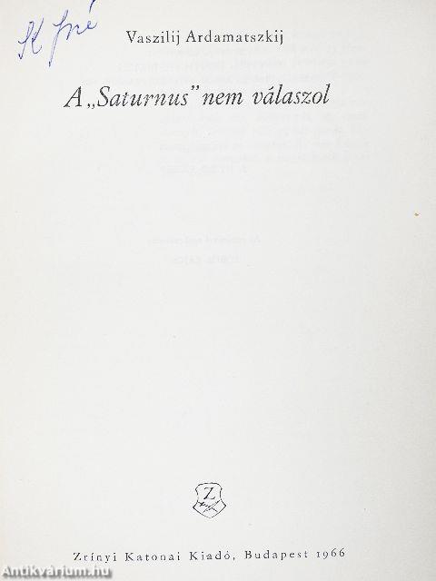 A "Saturnus" nem válaszol