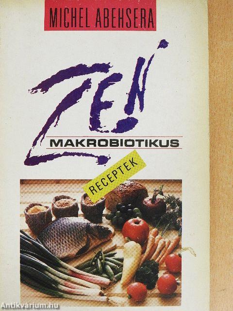 Zen makrobiotikus receptek