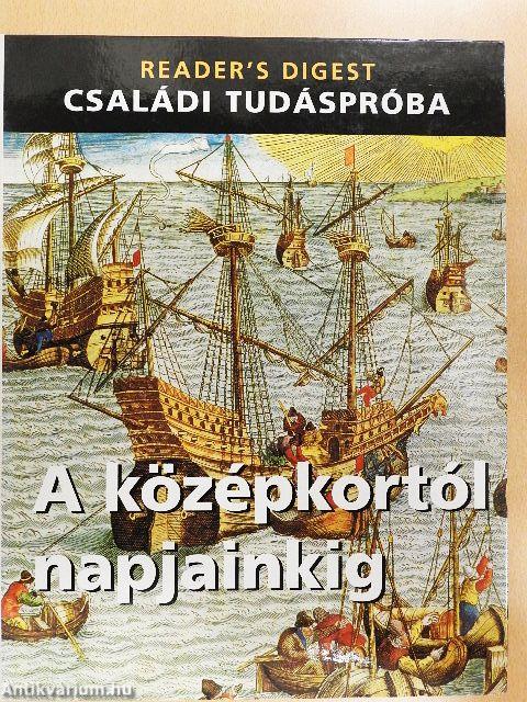 A középkortól napjainkig