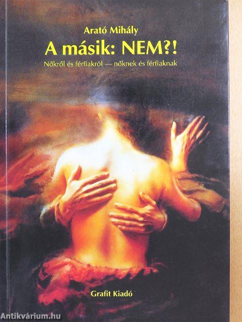 A másik: NEM?!