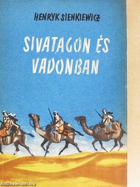 Sivatagon és vadonban