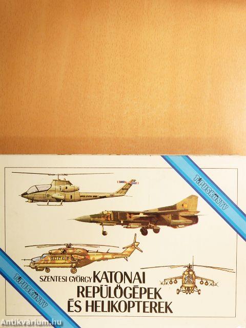 Katonai repülőgépek és helikopterek