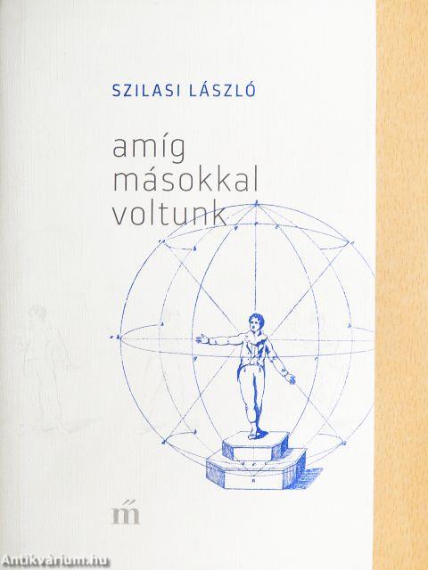 Amíg másokkal voltunk