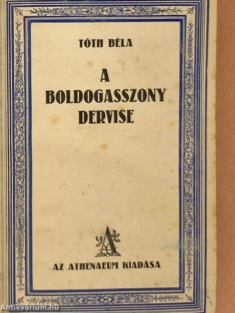 A boldogasszony dervise