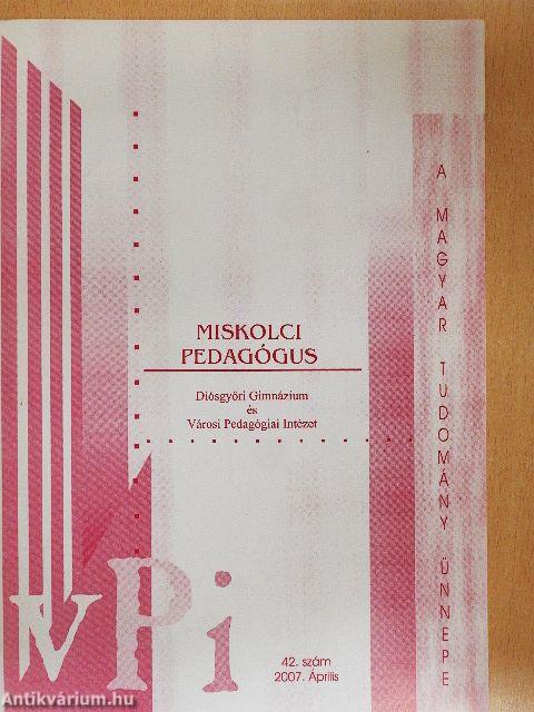 Miskolci pedagógus 2007. április