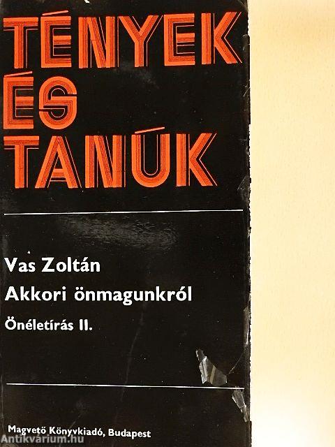Akkori önmagunkról