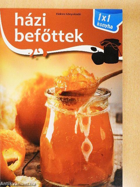 Házi befőttek