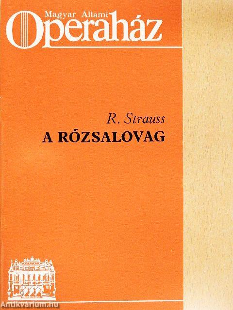 R. Strauss: A rózsalovag