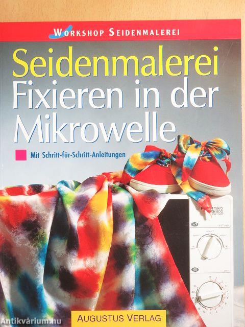 Fixieren in der Mikrowelle