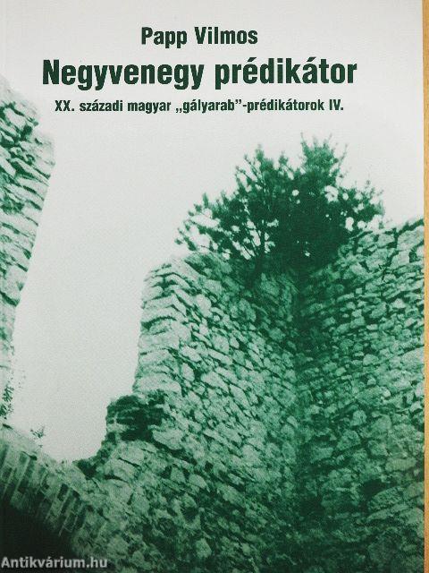 Negyvenegy prédikátor IV.