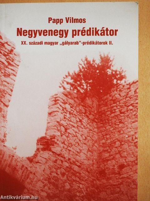 Negyvenegy prédikátor II.