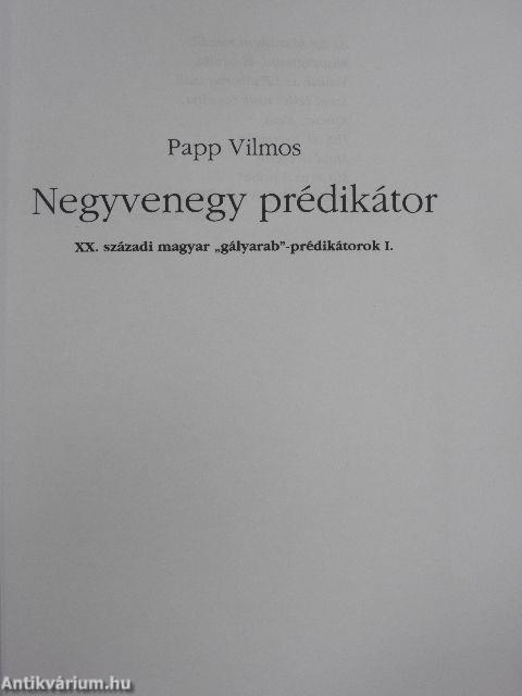 Negyvenegy prédikátor I.