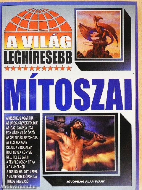 A világ leghíresebb mítoszai