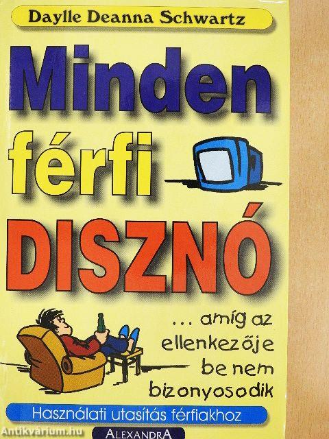 Minden férfi disznó