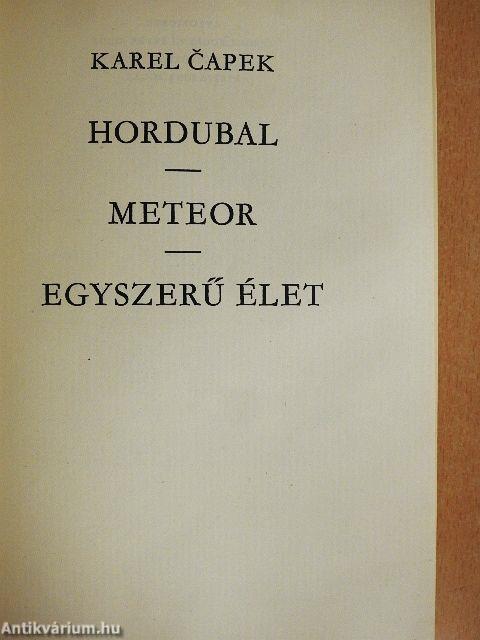 Hordubal/Meteor/Egyszerű élet
