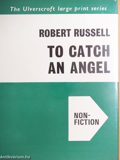 To Catch an Angel
