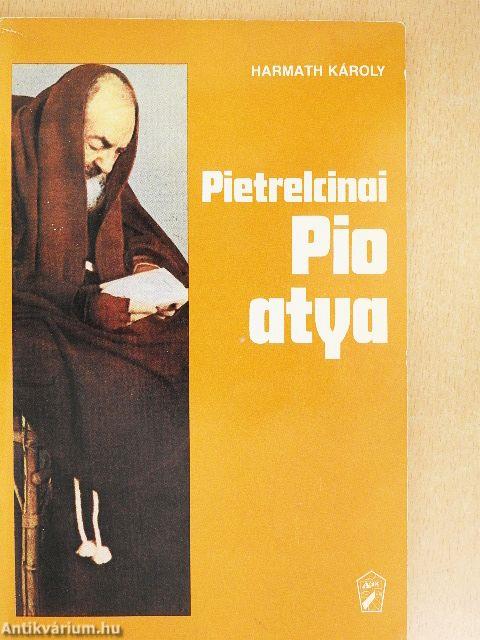Pietrelcinai Pio atya