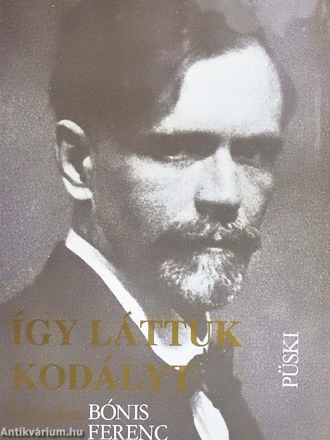 Így láttuk Kodályt