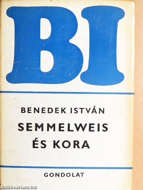 Semmelweis és kora