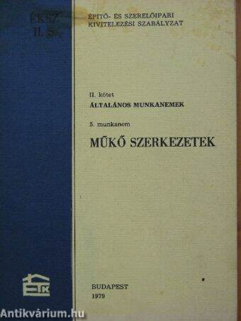 Építő- és Szerelőipari Kivitelezési Szabályzat II/5.