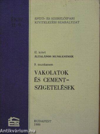 Építő- és Szerelőipari Kivitelezési Szabályzat II/9.