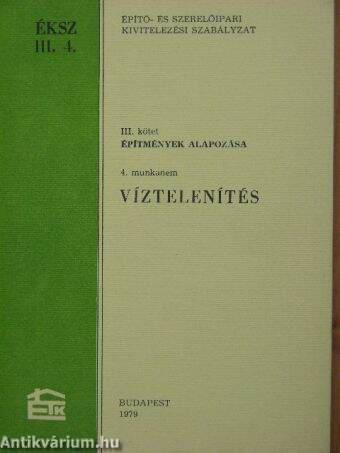 Építő- és Szerelőipari Kivitelezési Szabályzat III/4.