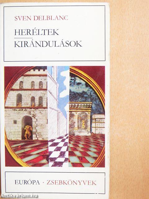 Heréltek/Kirándulások