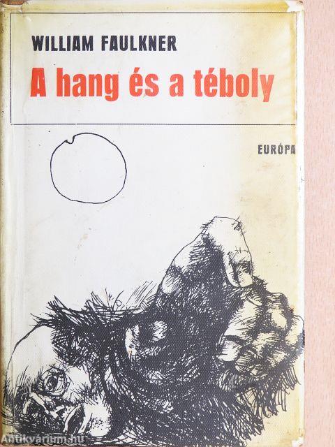 A hang és a téboly