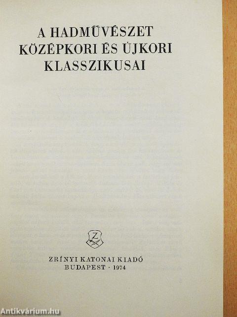 A hadművészet középkori és újkori klasszikusai