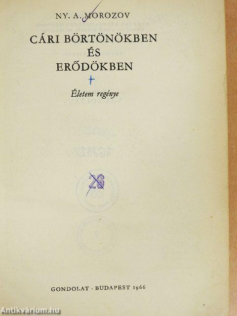 Cári börtönökben és erődökben