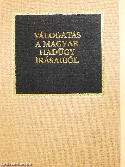 Válogatás a magyar hadügy írásaiból