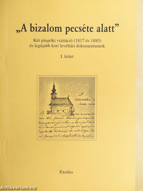 "A bizalom pecséte alatt" I-II.