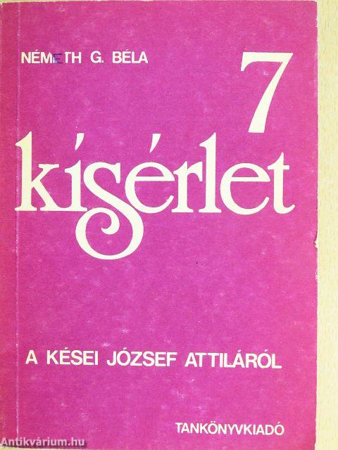 7 kísérlet a kései József Attiláról