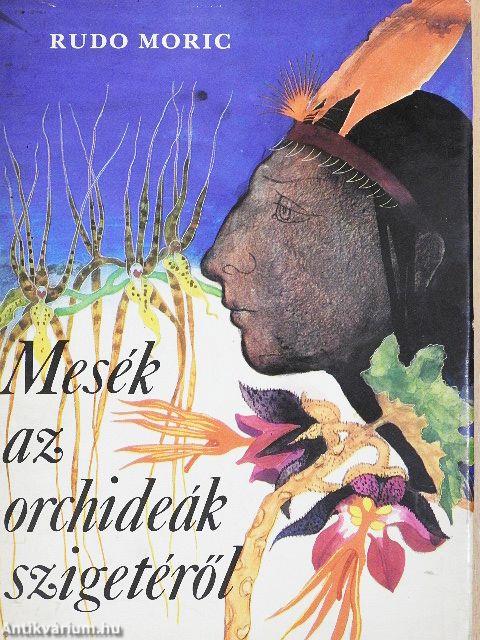 Mesék az orchideák szigetéről