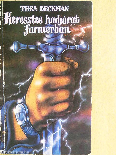 Keresztes hadjárat farmerban