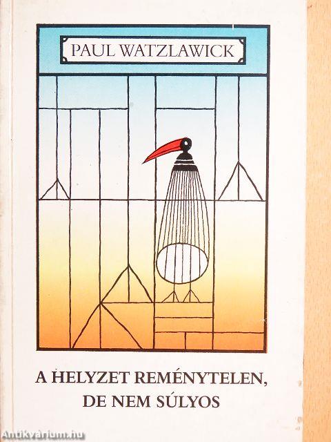 A helyzet reménytelen, de nem súlyos