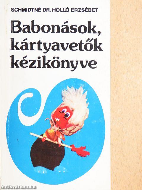 Babonások, kártyavetők kézikönyve