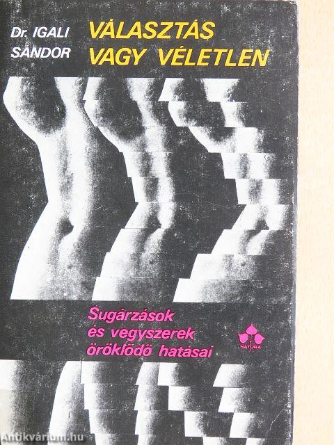 Választás vagy véletlen