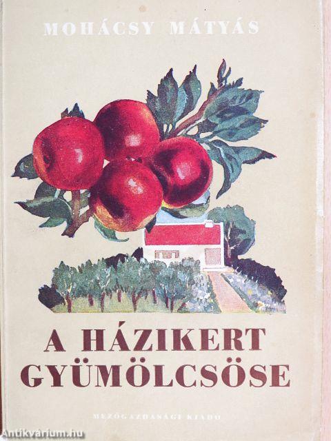 A házikert gyümölcsöse