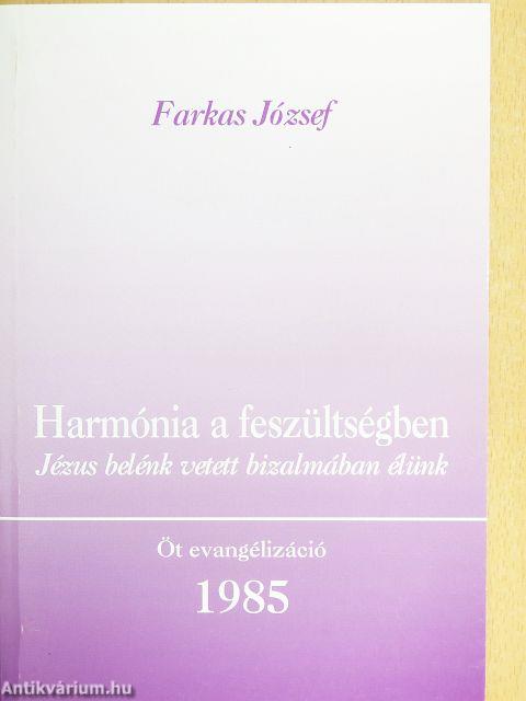 Harmónia a feszültségben
