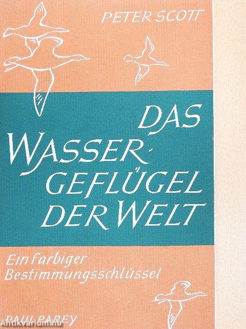 Das Wassergeflügel der Welt