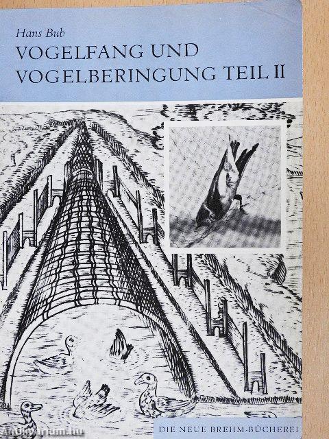 Vogelfang und Vogelberingung II.